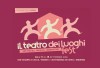 «Il Teatro dei Luoghi Fest» torna ad animare piazze, monumenti e vie del Salento